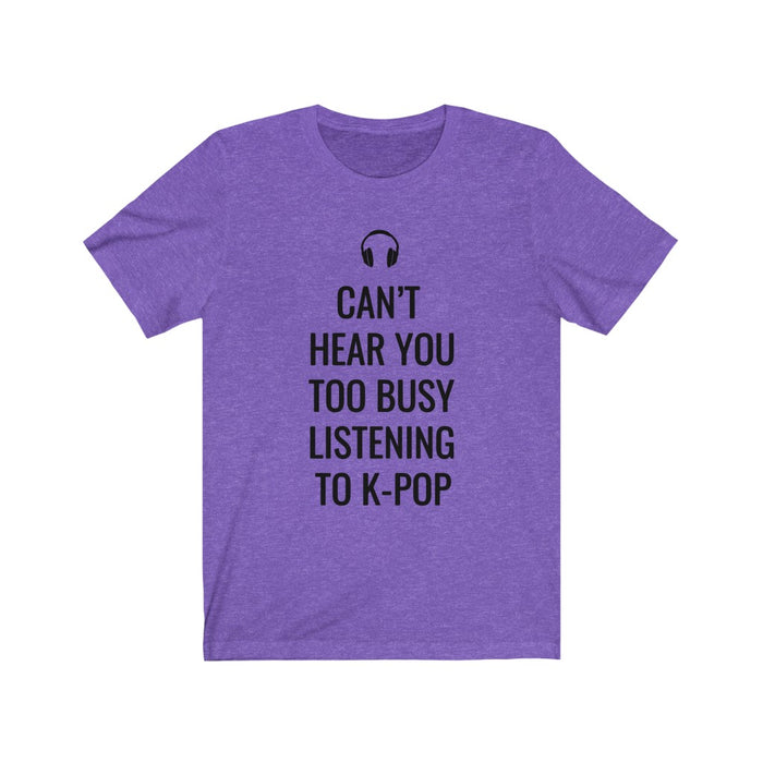 Headphone Can't Hear You Too Busy Listening To K-Pop T-Shirt - Trendy Kpop T-shirts - Kpop Classic T-Shirt