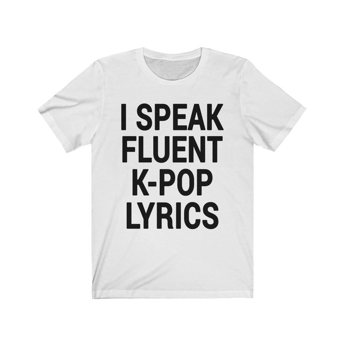 I Speak Fluent K-pop Lyrics T-Shirt - Trendy Kpop T-shirts - Kpop Classic T-Shirt