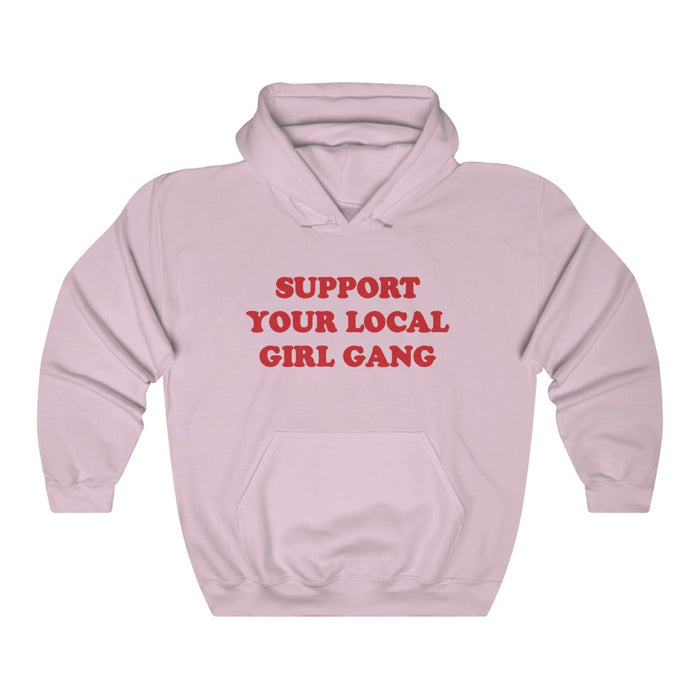 Support Your Local Girl Gang Hoodie - Trendy Winter Kpop Hoodies Kpop Fashion - Kpop Hooded Sweater