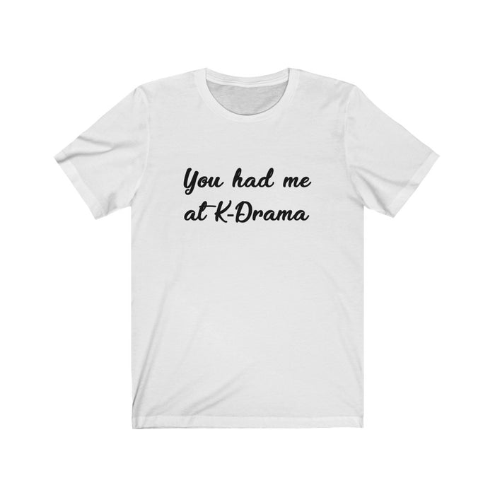 You Had Me At K-Drama T-Shirt - Trendy Kpop T-shirts - Kpop Classic T-Shirt