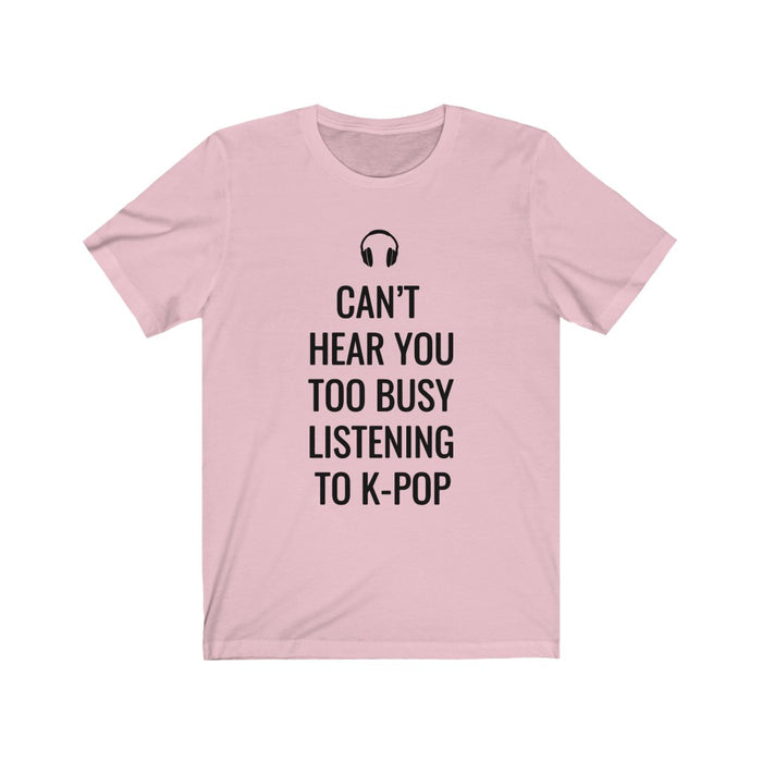Headphone Can't Hear You Too Busy Listening To K-Pop T-Shirt - Trendy Kpop T-shirts - Kpop Classic T-Shirt