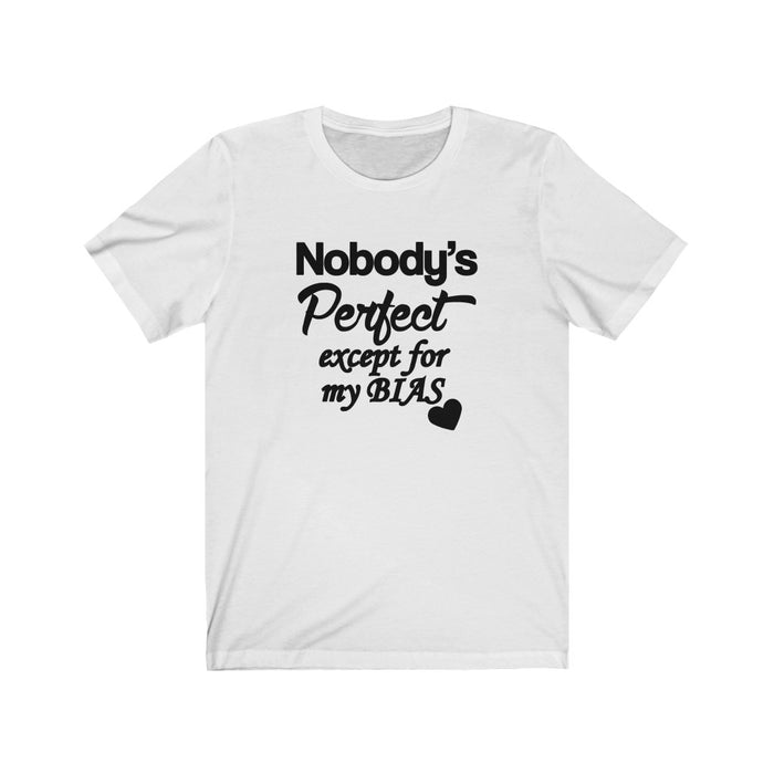 Nobody's Perfect Except For My Bias Love T-Shirt - Trendy Kpop T-shirts - Kpop Classic T-Shirt