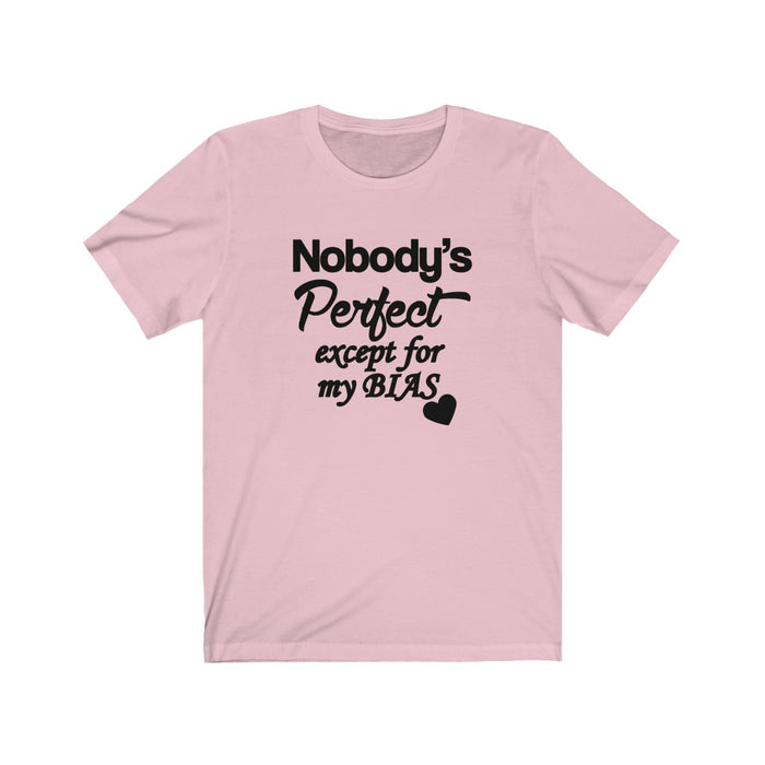 Nobody's Perfect Except For My Bias Love T-Shirt - Trendy Kpop T-shirts - Kpop Classic T-Shirt
