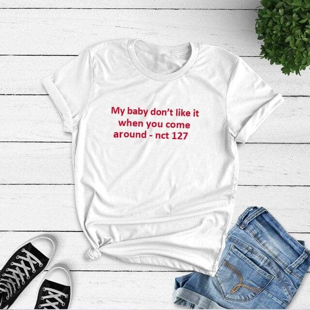 Kpop Newest My Baby Don't Like It When You Come Around Nct 127 T Shirt Women Summer Cotton Short Sleeve O Neck Tee Shirt Femme that you'll fall in love with. At an affordable price at KPOPSHOP, We sell a variety of My Baby Don't Like It When You Come Around Nct 127 T Shirt Women Summer Cotton Short Sleeve O Neck Tee Shirt Femme with Free Shipping.