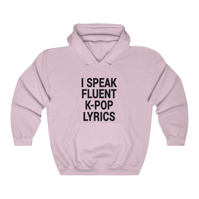 I Speak Fluent K-Pop Lyrics Hoodie - Trendy Winter Kpop Hoodies Kpop Fashion - Kpop Hooded Sweater