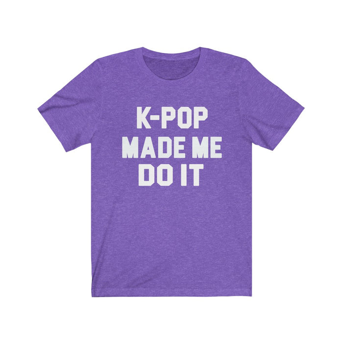 K-Pop Made Me Do It  T-Shirt - Trendy Kpop T-shirts - Kpop Classic T-Shirt