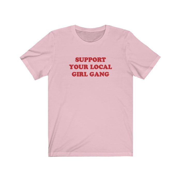 Support Your Local Girl Gang T-Shirt - Trendy Kpop T-shirts - Kpop Classic T-Shirt